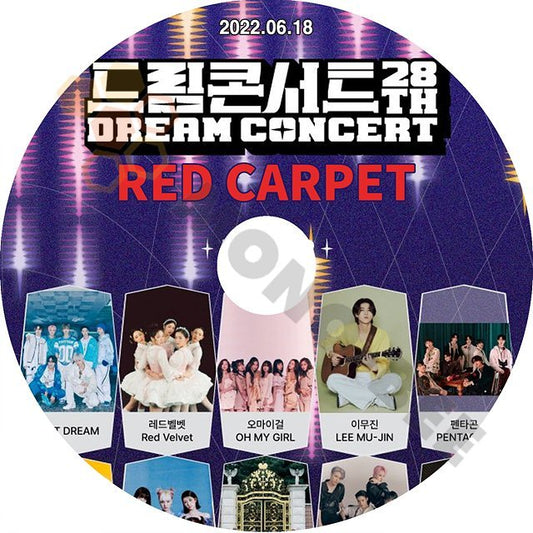 [K-POP DVD] 28th DREAM CONCERT RED CARPET 2022.06.18 NCT DREAM/PENTAGON/Kep1er/AB6IX/NMIXX/IVE/TAN etc [K-POP DVD] - mono-bee