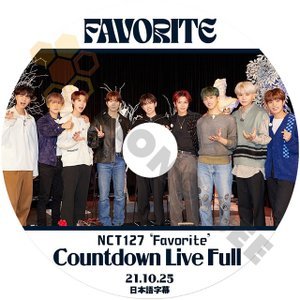 [K-POP DVD] NCT127 'FAVORITE' COUNTDOWN LIVE FULL 2021.10.25 日本語字幕あり NCT エヌシーティー PV KPOP DVD - mono-bee
