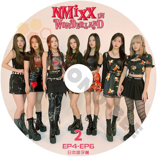 K POP DVD NMIXX in WONDERLAND #2 EP4-EP6 不思議の国のNMIXX 日本語字幕あり エヌミックス リリー ヘウォン ソリュン ジニ ベイ ジウ ギュジン - mono-bee
