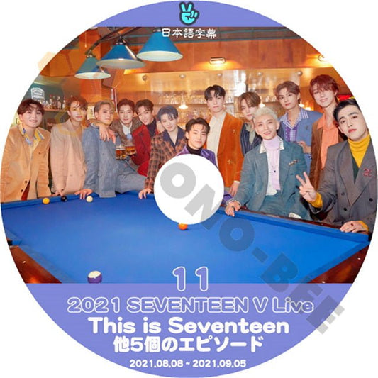K-POP DVD SEVENTEEN 2021 V Live #11 This is Seventeen 他5個のエピソード 2021.08.08 -09.05 日本語字幕あり セブンティーン SEVENTEEN KPOP DVD - mono-bee