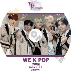 【K-POP DVD】CIX シーアイエックス WE K-POP CIX編 2019.11.22 (日本語字幕有) - CIX シーアイエックス 韓国番組収録DVD - mono-bee